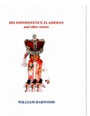 Cover of: HIS OMNIPOTENCE FLASHMAN and other stories