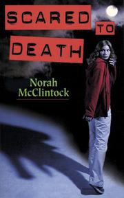 Cover of: Scared to Death by Norah McClintock