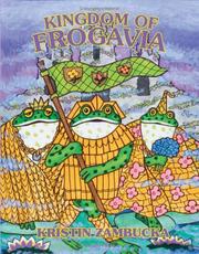 Cover of: Kingdom Of Frogavia by Kristin Zambucka