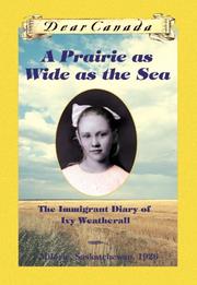 Cover of: A Prairie as Wide as the Sea by Sarah Ellis