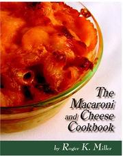 Cover of: The Macaroni and Cheese Cookbook