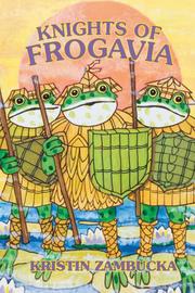 Cover of: KNIGHTS OF FROGAVIA