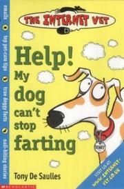 Cover of: Help! My Dog Can't Stop Farting! (Internet Vet)