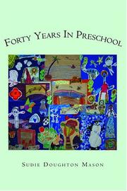 Cover of: Forty Years in Preschool | Sudie Doughton Mason