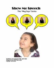 Cover of: Show Me Speech: The Meg Says Series