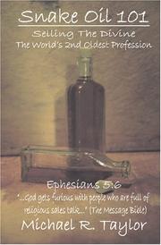 Cover of: Snake Oil 101: Selling the Divine the World's 2nd Oldest Profession
