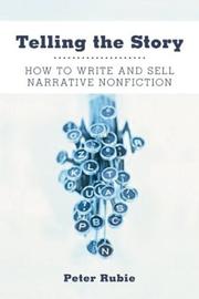 Cover of: Telling the story: how to write and sell narrative nonfiction