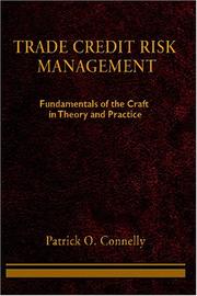 Cover of: Trade Credit Risk Management: Fundamentals of the Craft in Theory and Practice