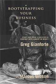 Cover of: Bootstrapping Your Business by Greg Gianforte with Marcus Gibson