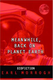 Cover of: Meanwhile, Back on Planet Earth