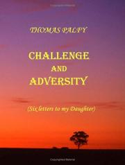 Cover of: Challenge and Adversity: [ Six letters to my Daughter]