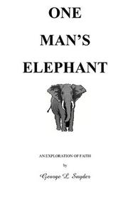 Cover of: One Man's Elephant by George L. Snyder