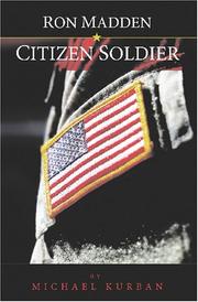 Cover of: Ron Madden - Citizen Soldier by Michael J. Kurban