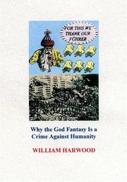 Cover of: For This We Thank Our Fuhrer: Why the God Fantasy Is a Crime Against Humanity