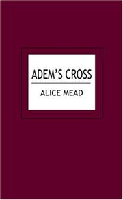 Cover of: Adem's Cross by Alice Mead, Alice Mead