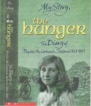 The Hunger - The Diary of Phyllis McCormack, Ireland 1845-1847 (My Story) by Carol Drinkwater