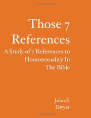 Cover of: Those 7 References: A Study of 7 References to Homosexuality in the Bible