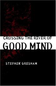 Cover of: Crossing the River of Good Mind