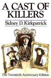 Cover of: A Cast Of Killers | Sidney D. Kirkpatrick