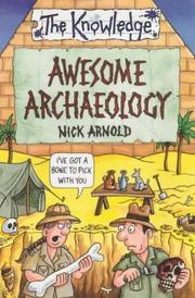 Cover of: Awesome Archaeology (Knowledge) by Nick Arnold