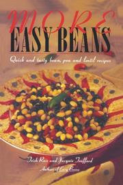 Cover of: More Easy Beans: Quick and tasty bean, pea and lentil recipes