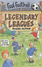 Cover of: Legendary League (Foul Football) by Michael Coleman