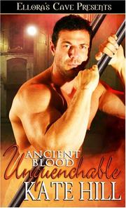 Cover of: Ancient Blood: Unquenchable (Ancient Blood)