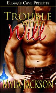 Cover of: Trouble with Will (Ellora's Cave Presents)