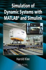 Simulation of Dynamic Systems with MATLAB and Simulink by Harold Klee