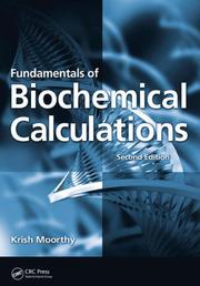 Cover of: Fundamentals of Biochemical Calculations by Krish Moorthy