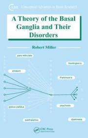 Cover of: A Theory of the Basal Ganglia and Their Disorders (Conceptual Advances in Brain Research)
