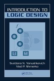 Cover of: Introduction to Logic Design by Svetlana N. Yanushkevich, Vlad P. Shmerko