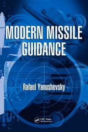 Modern Missile Guidance by Rafael Yanushevsky