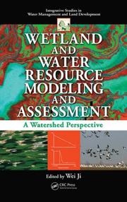 Cover of: Wetland and Water Resource Modeling and Assessment | Ji, Wei