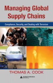 Cover of: Managing Global Supply Chains: Compliance, Security, and  Dealing with Terrorism