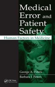 Cover of: Medical Error and Patient Safety: Human Factors in Medicine