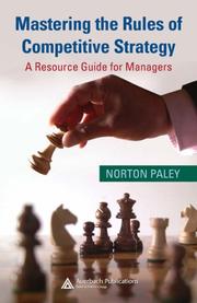 Cover of: Mastering the Rules of Competitive Strategy by Norton Paley