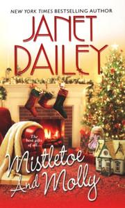 Cover of: Mistletoe and Molly by Janet Dailey, Janet Dailey