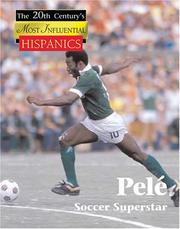 Cover of: Pele: Soccer Superstar (The Twentieth Century's Most Influential Hispanics)