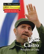 Cover of: Fidel Castro (Twentieth Century's Most Influential Hispanics) by 