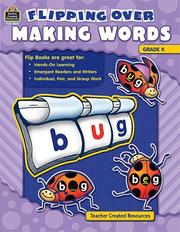 Cover of: Flipping Over Making Words, Grade K by Jessica Kissel