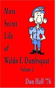 Cover of: MORE SECRET LIFE OF WALDO F. DUMBSQUAT: VOLUME 2