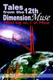 Cover of: Tales from the 12th Dimension Muse | Dannile Ross