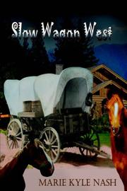 Cover of: Slow Wagons West