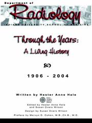 Cover of: Through the Years: A Living History of the Indiana University School of Medicine Department of Radiology 1906 - 2004