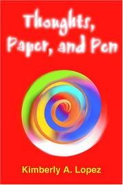 Cover of: Thoughts, Paper, and Pen | Kimberly A. Lopez