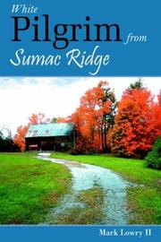 Cover of: White Pilgrim from Sumac Ridge | Mark Lowry II