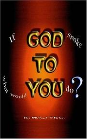 Cover of: If God Spoke to You, What Would You Do?: A Jericho Book