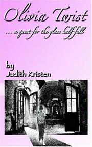 Cover of: Olivia Twist: .a quest for the glass half-full