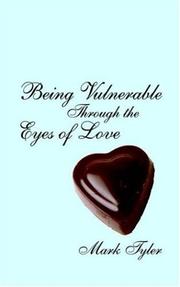 Cover of: Being Vulnerable Through the Eyes of Love